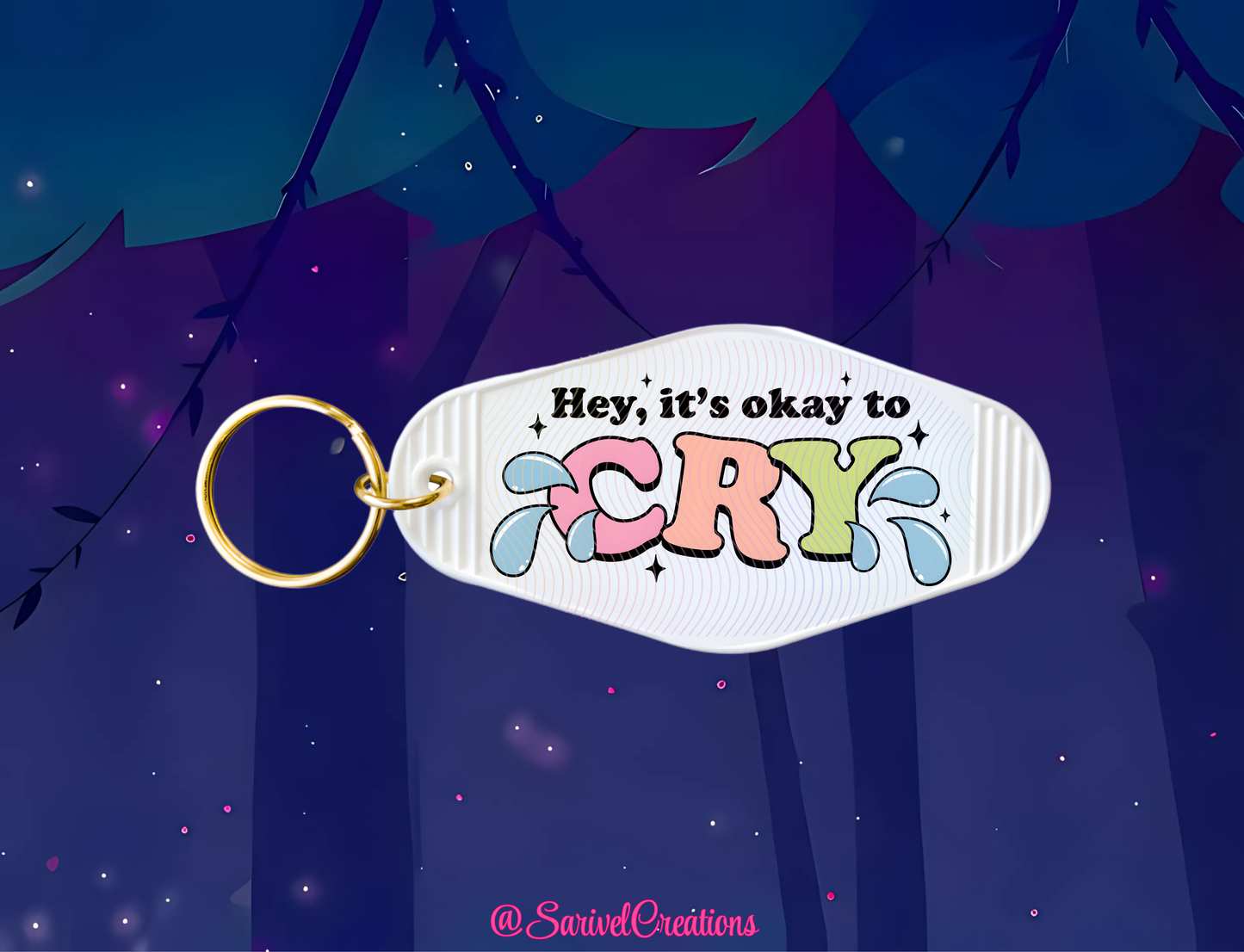 Hey, It's Okay To Cry Keychain
