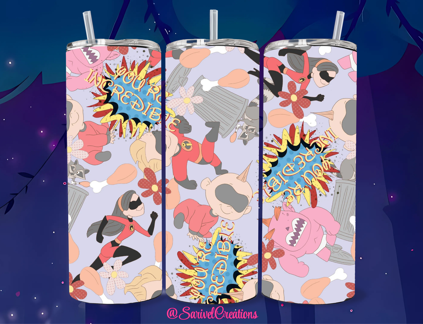 You're Incredible 20oz Skinny Tumblers