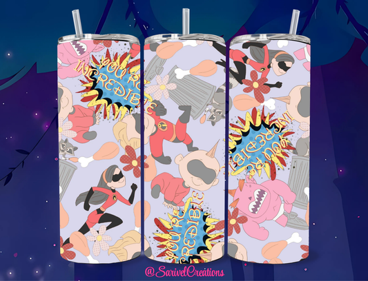 You're Incredible 20oz Skinny Tumblers