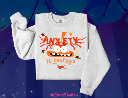 Anxiety = Courage Crewneck