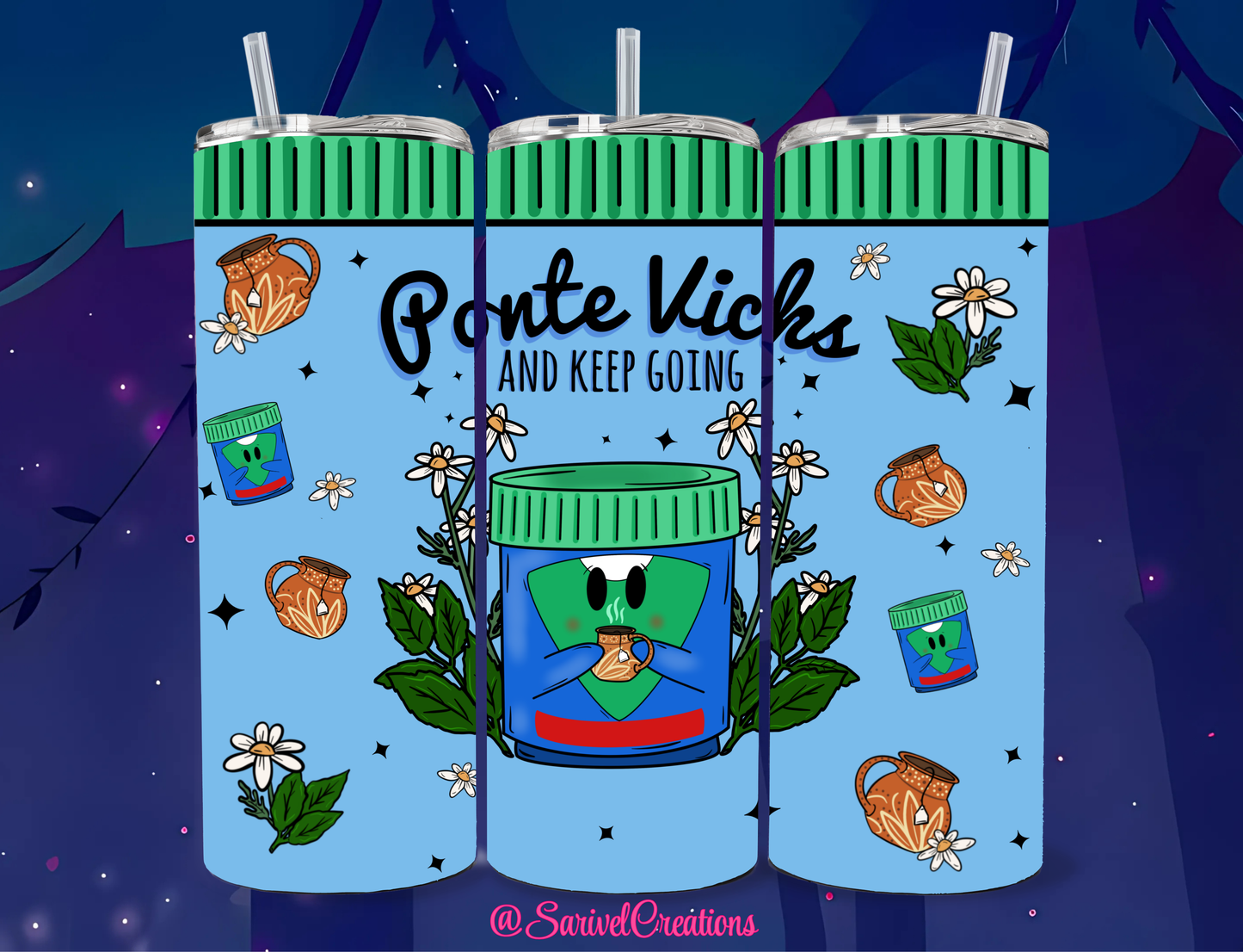 Vicks & Keep Going 20oz Skinny Tumblers