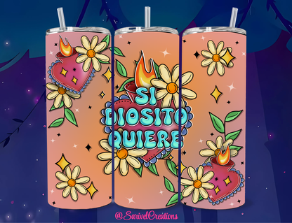 Si Diosito Quiere 20oz Skinny Tumblers