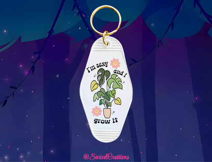 I'm Sexy & I Grow It Keychain