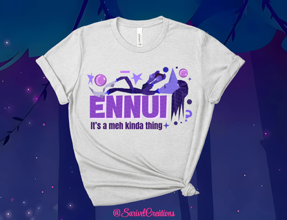 Ennui = Meh Tee