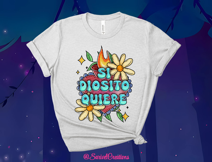Si Diosito Quiere Tee