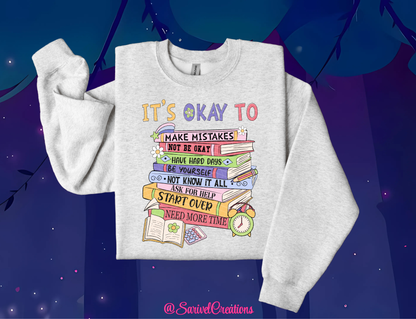 It's Okay To... Crewneck