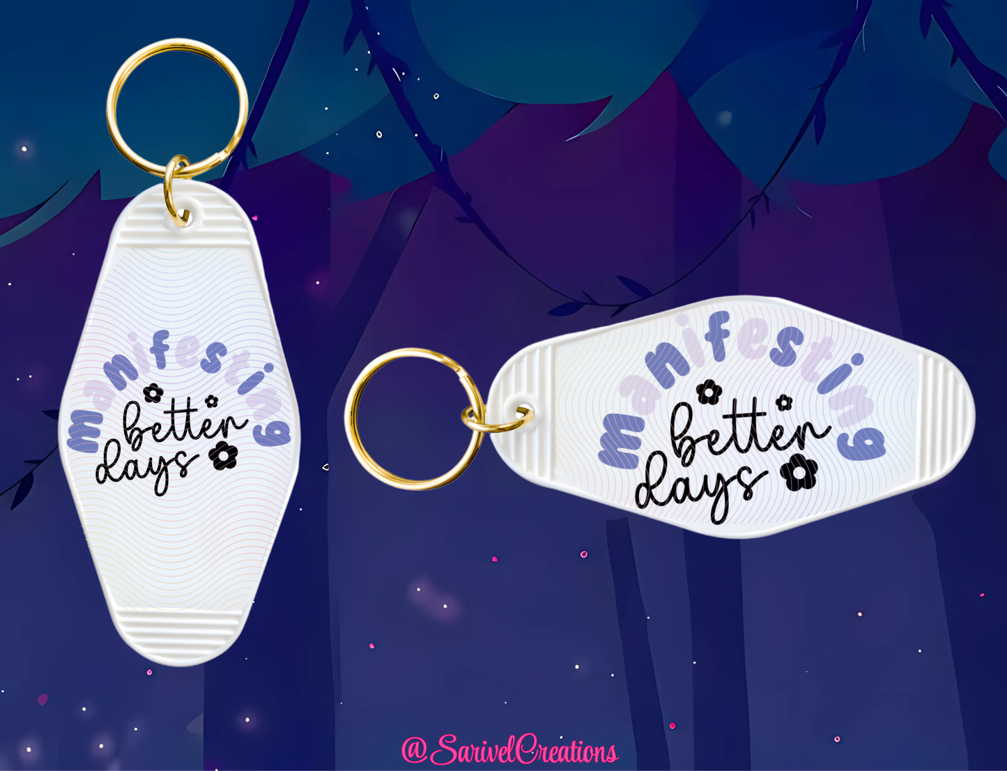 Manifesting Better Days Keychain