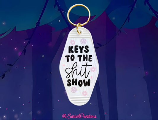 Keys To The Sh*t Show Keychain