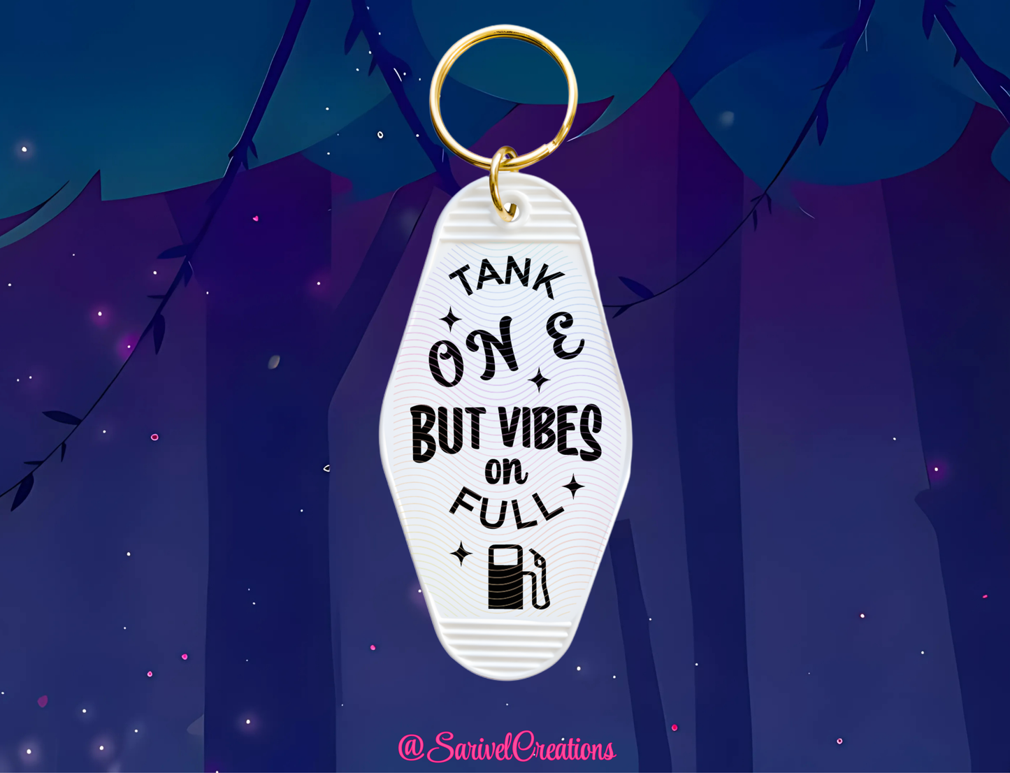 Tank Empty, But Vibes On Full Keychain