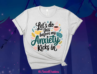 Before My Anxiety Tee