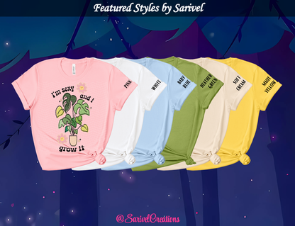 Sexy & I Grow It Tee