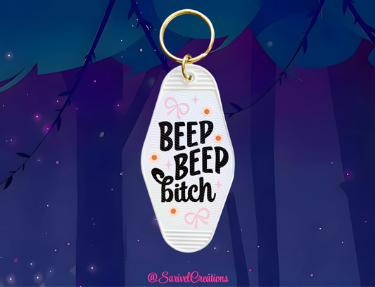 Beep Beep, Bi*ch Keychain No. 2