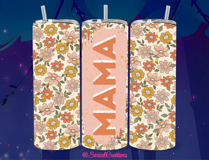 Mama Flowers 20oz Skinny Tumblers