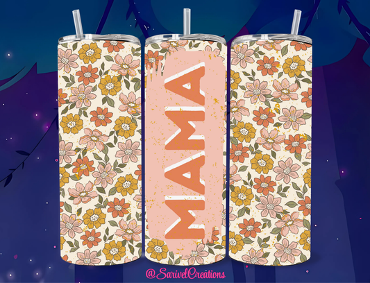 Mama Flowers 20oz Skinny Tumblers